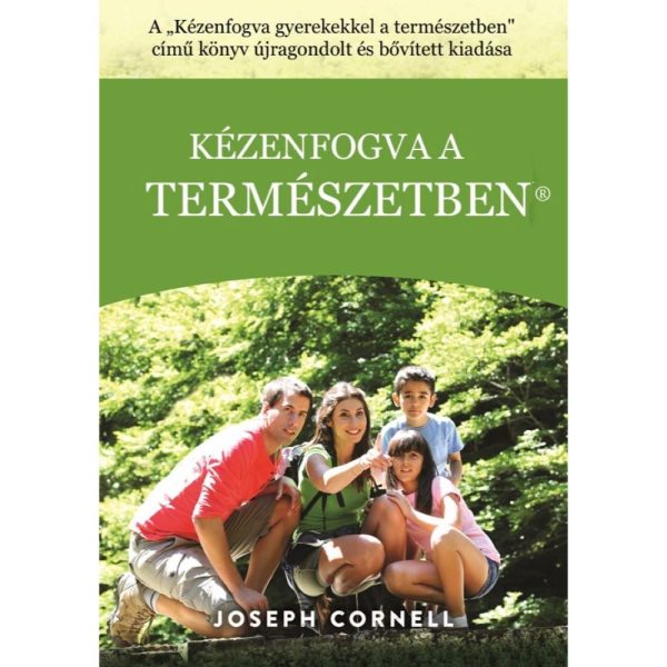 A Kézenfogva a természetben című könyv újragondolt és bővitett kiadása, Joseph Cornell, a képen egy család a természetben
